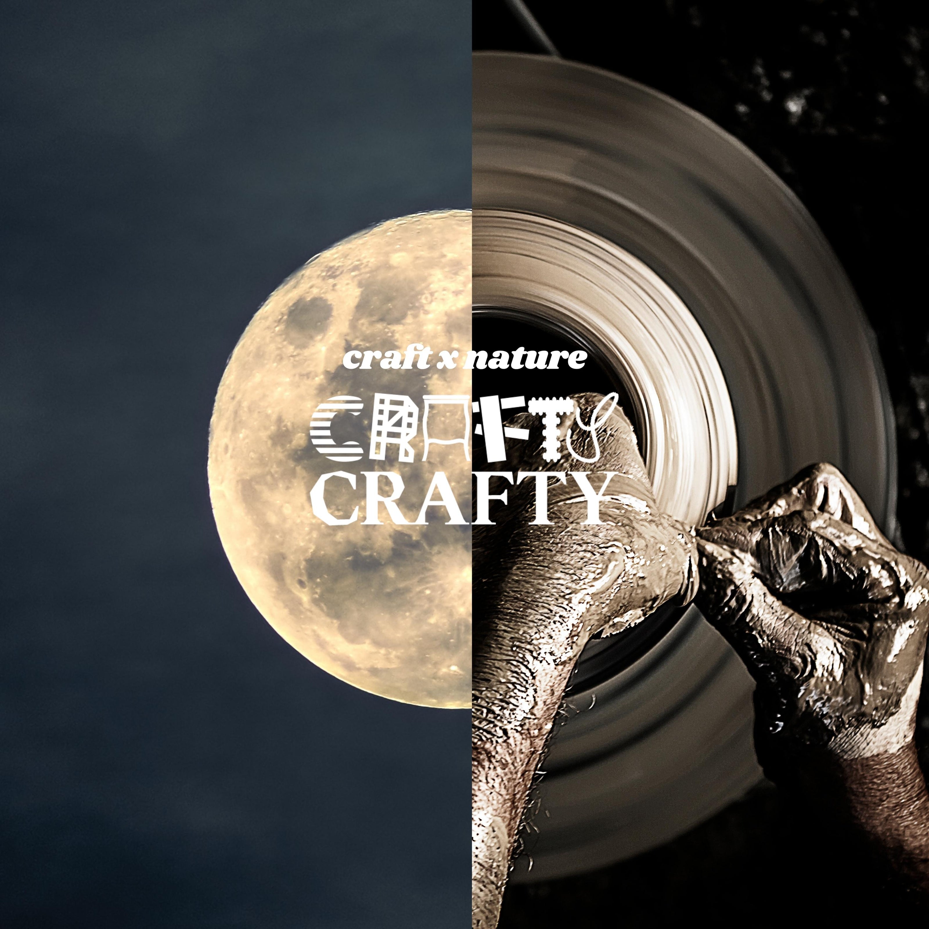 Crafty Crafty Traditional Craft Moon x Pottery